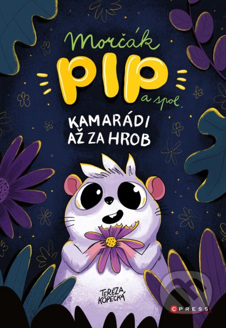 Morčák Pip a spol. (Kamarádi až za hrob)