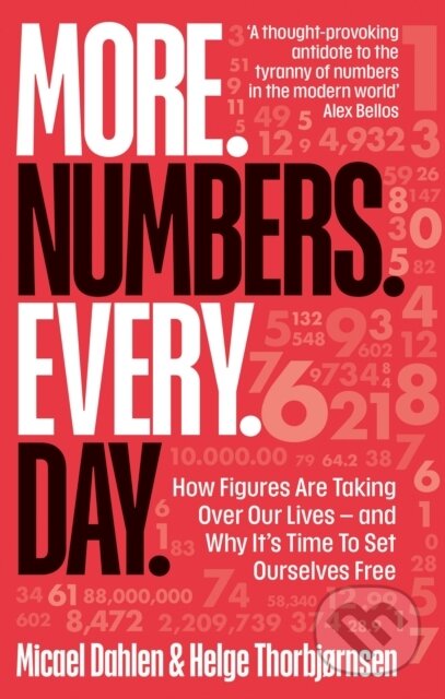 More. Numbers. Every. Day. (How Figures Are Taking Over Our Lives