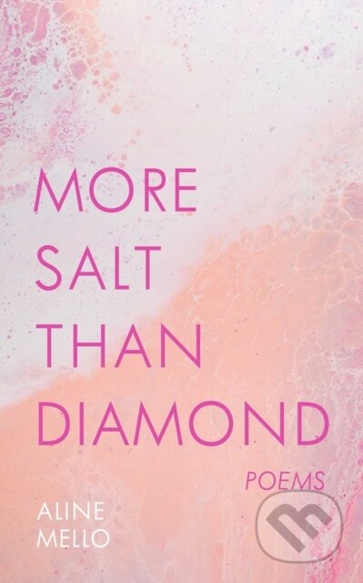 More Salt than Diamond (Poems)