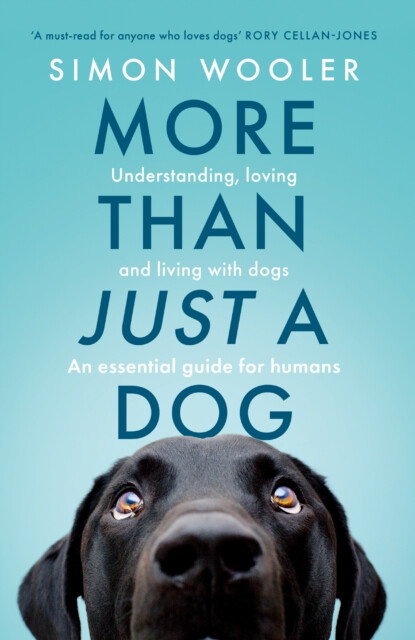 More Than Just a Dog - Simon Wooler