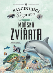 Mořská zvířata (Fascinující výprava do hlubin)