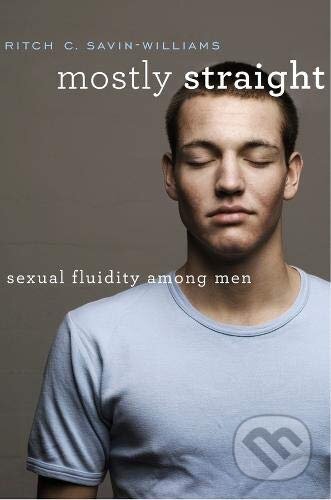 Mostly Straight (Sexual Fluidity among Men)