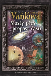 Mosty přes propast času (Noc skrývá události budoucího zločinu i pomsty) - kniha z kategorie Sci-fi a fantasy