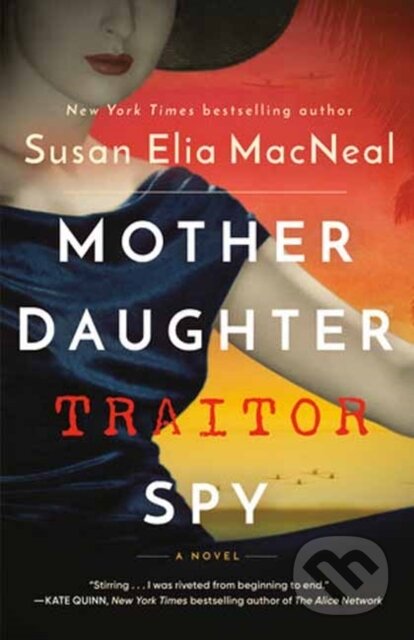 Mother Daughter Traitor Spy (A Novel)