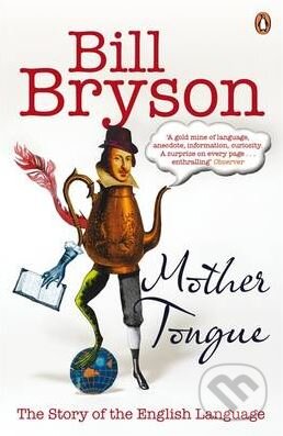 Mother Tongue (The Story of the English Language)
