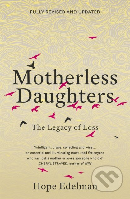 Motherless Daughters (The Legacy of Loss)