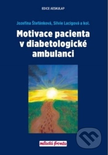 Motivace pacienta v diabetologické ambulanci