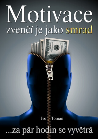 Motivace zvenčí jako smrad