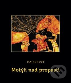 Motýli nad propastí