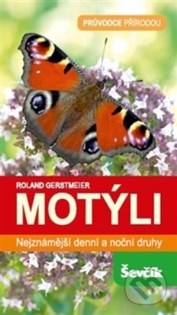 Motýli (Nejznámější denní a noční druhy)