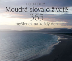 Moudrá slova o životě (365 myšlenek na každý den)