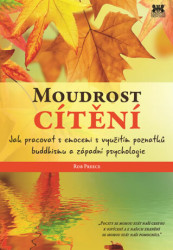Moudrost cítění (Jak pracovat s emocemi s využitím poznatků buddhismu a západní psychologie) - kniha z kategorie Psychologie osobnosti