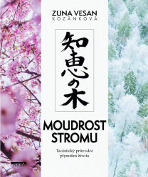 Moudrost stromu (Taoistický průvodce plynutím života) - kniha z kategorie Pozitivní myšlení