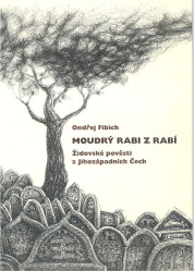 Moudrý rabi z Rabí (Židovské pověsti z Jihozápadních Čech) - kniha z kategorie Mýty, pověsti a legendy