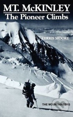 Mount McKinley (The Pioneer Climbs)