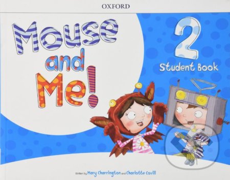 Mouse and Me! 2: Student Book