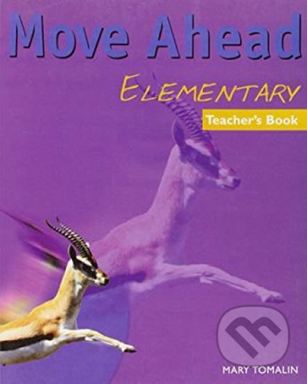 Move Ahead Elementary: Teacher´s Book