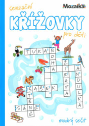 Mozaika-Senzační křížovky pro děti