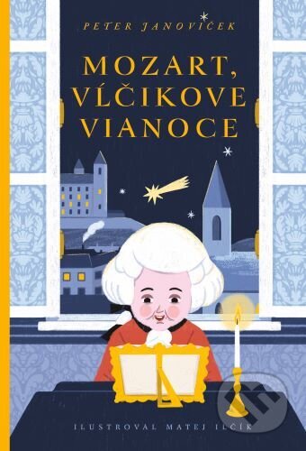 Mozart. Vĺčikove Vianoce (Bratislavské rozprávky)