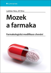 Mozek a farmaka (Farmakologická modifikace chování) - kniha z kategorie Farmakologie a fytoterapie