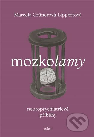 Mozkolamy (Neuropsychiatrické příběhy)