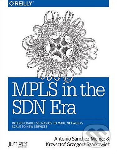 MPLS in the SDN Era