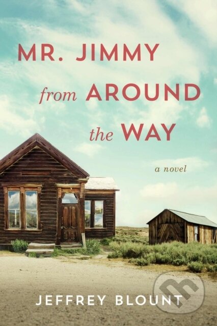 Mr. Jimmy From Around the Way (A Novel)