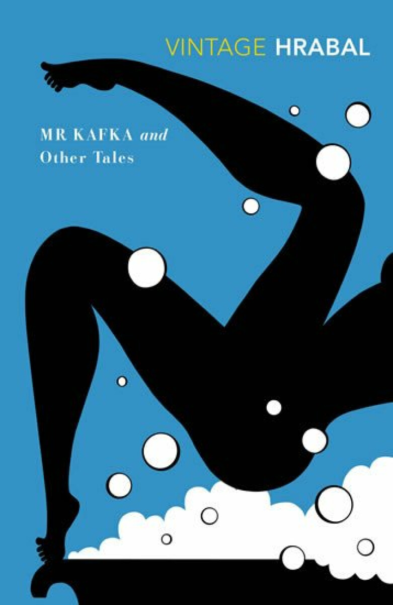 Mr. Kafka  and Other Tales - Bohumil Hrabal