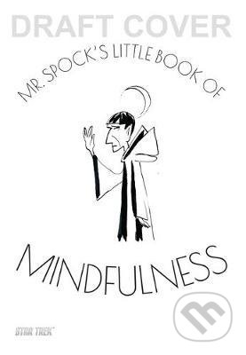 Mr Spock's Little Book of Mindfulness