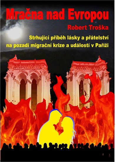 Mračna nad Evropou - Robert Troška, Petra Přibáňová