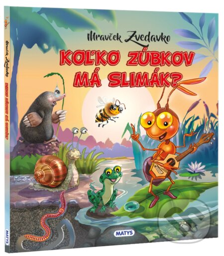 Mravček Zvedavko: Koľko zúbkov ma slimák?