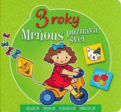 Mrňous poznává svět (Hraje si Spojuje Vybarvuje Přilepuje) - kniha z kategorie Úkoly pro děti