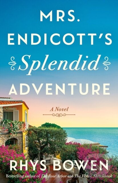 Mrs. Endicott's Splendid Adventure (A Novel)