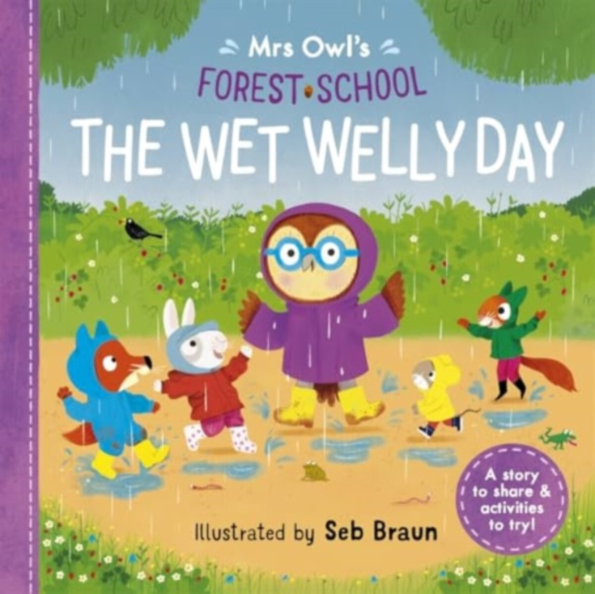 Mrs Owlâ€™s Forest School: The Wet Welly Day