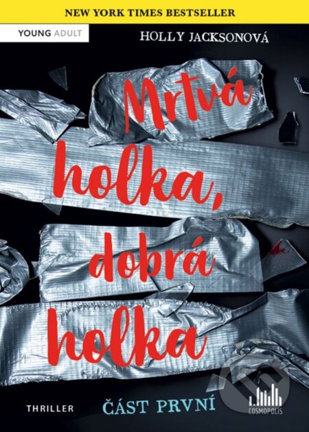 Mrtvá holka - dobrá holka (Část první)