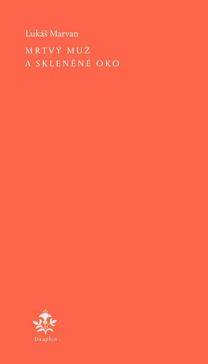 Mrtvý muž a skleněné oko