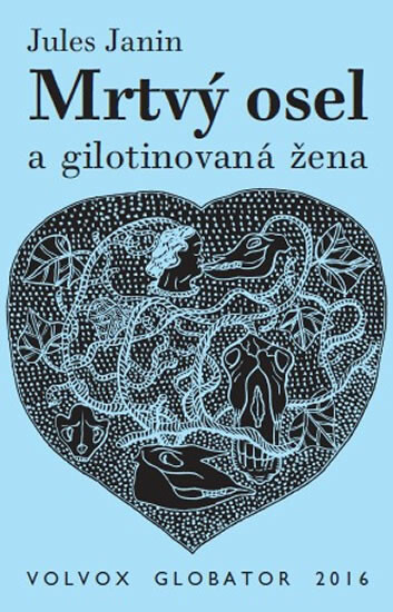 Mrtvý osel a gilotinovaná žena - Jules Janin