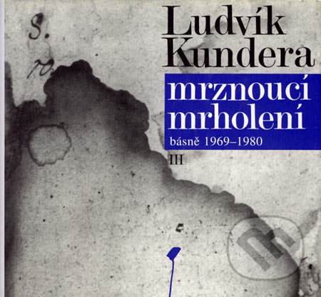 Mrznoucí mrholení (Básně (1969 - 1980))