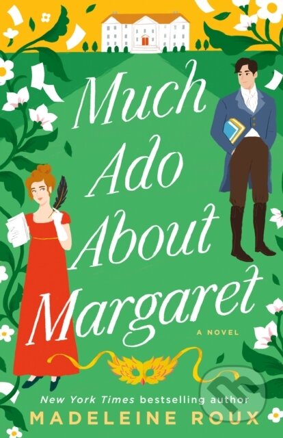 Much Ado About Margaret (A Novel)