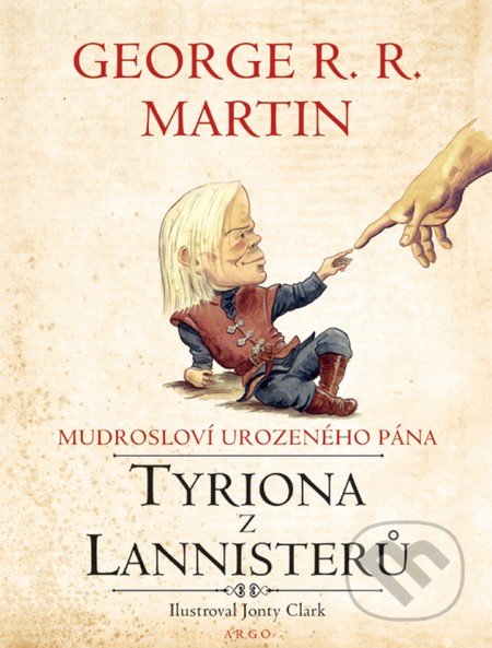 Mudrosloví urozeného pána Tyriona z Lannisterů