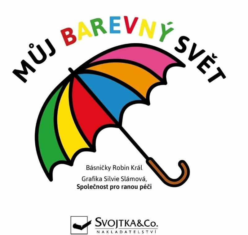 Můj barevný svět  Robin Král - Robin Král, Silvie Slámová
