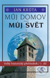 Můj domov, můj svět (Velký historický přehledník)