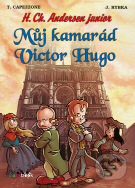 Můj kamarád Victor Hugo (H. Ch. Andersen junior)
