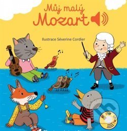 Můj malý Mozart (Zvuková knížka)