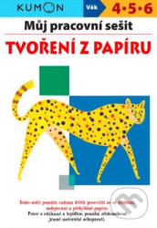 Můj pracovní sešit - Tvoření z papíru (Kumon)