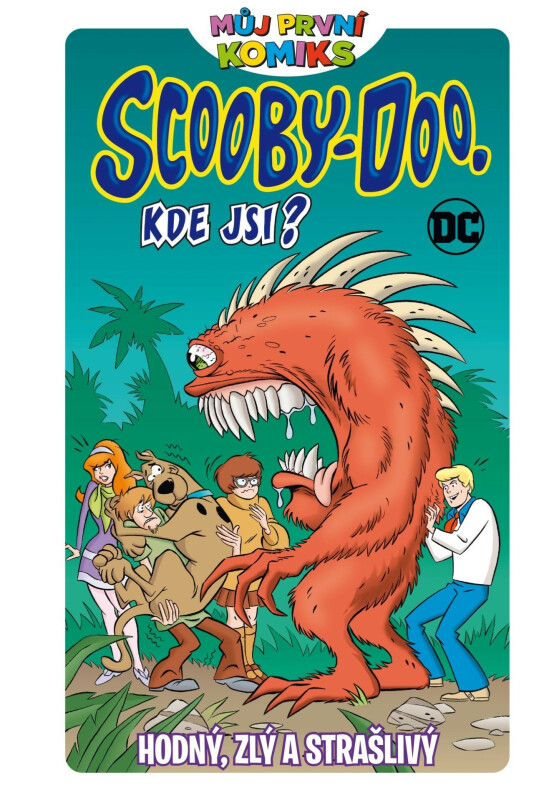 Můj první komiks: Scooby Doo, kde jsi?: Hodný, zlý a strašlivý - kolektiv autorů