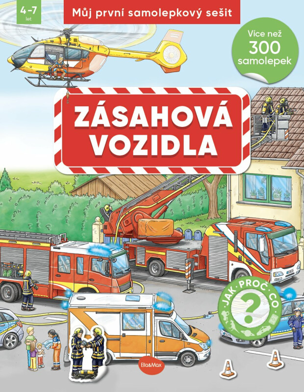 Můj první samolepkový sešit – ZÁSAHOVÁ VOZIDLA - Oliver Kockmann