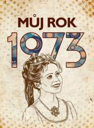 Můj rok 1973 - kniha z kategorie Historie