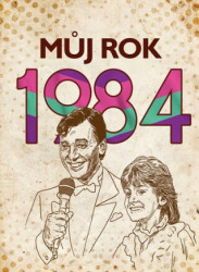 Můj rok 1984 - kniha z kategorie Historie