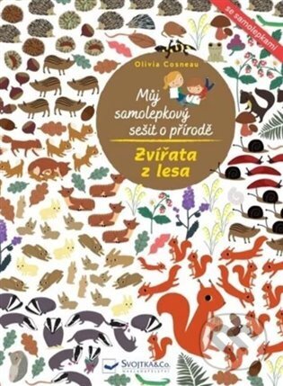Můj samolepkový sešit o přírodě - Zvířata z lesa